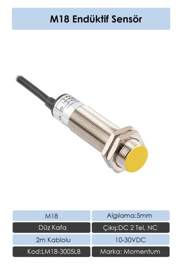 M18 Endüktif Sensör 5mm Düz Kafa DC 2 Tel NC LM18-3005LB