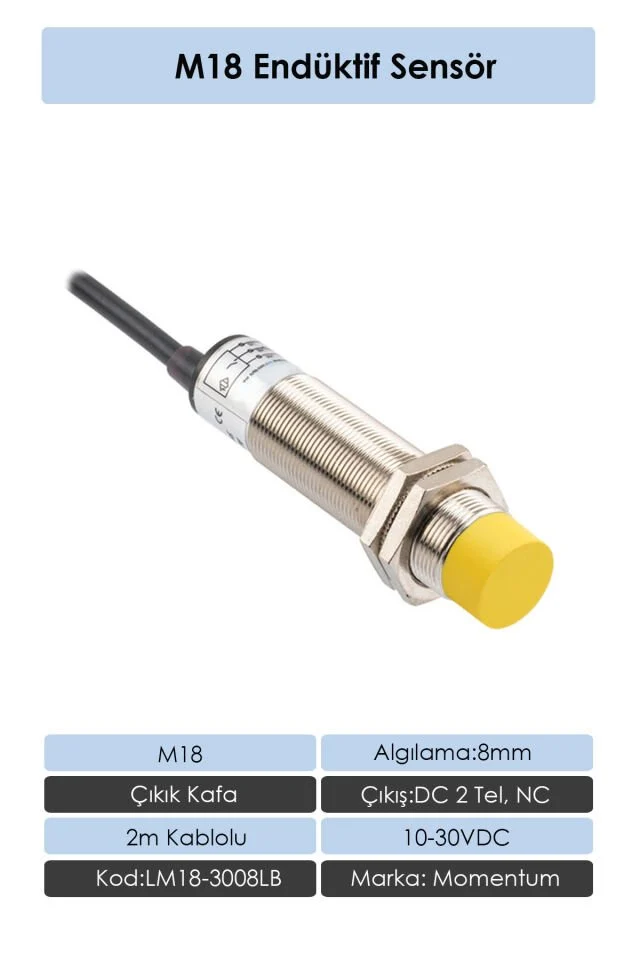 M18 Endüktif Sensör 8mm Çıkık Kafa DC 2 Tel NC LM18-3008LB